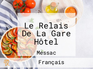 Le Relais De La Gare Hôtel