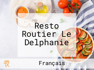Resto Routier Le Delphanie