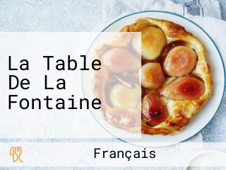 La Table De La Fontaine