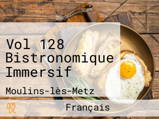 Vol 128 Bistronomique Immersif