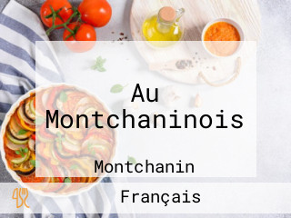 Au Montchaninois