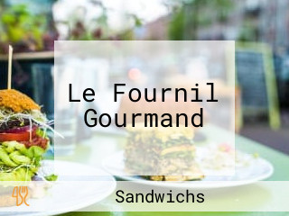 Le Fournil Gourmand