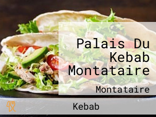 Palais Du Kebab Montataire