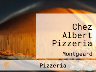 Chez Albert Pizzeria