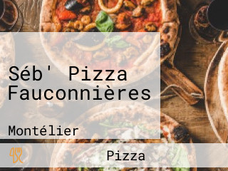 Séb' Pizza Fauconnières