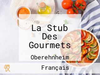 La Stub Des Gourmets