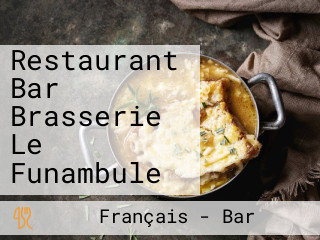 Restaurant Bar Brasserie Le Funambule