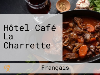 Hôtel Café La Charrette