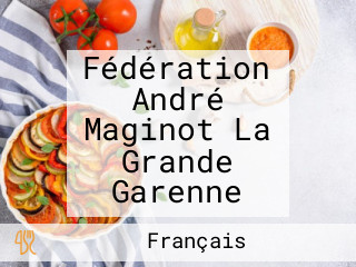 Fédération André Maginot La Grande Garenne