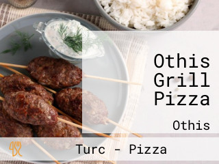 Othis Grill Pizza