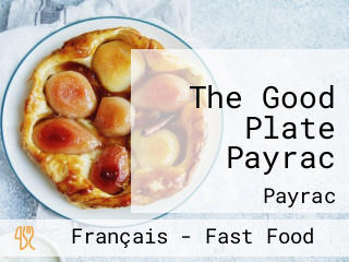 The Good Plate Payrac