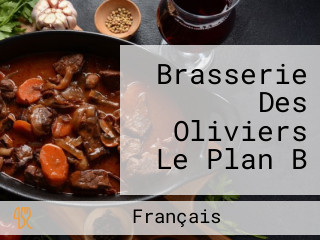 Brasserie Des Oliviers Le Plan B