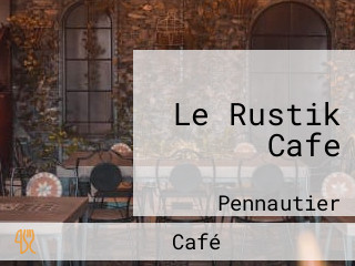 Le Rustik Cafe