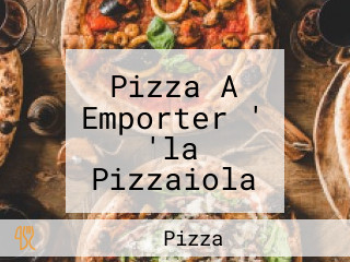 Pizza A Emporter ' 'la Pizzaiola ' ' Bus Anglais Pizzeria