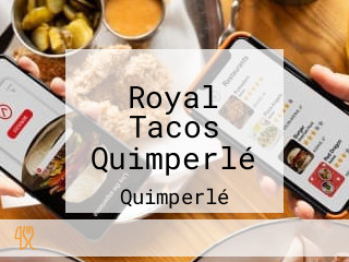 Royal Tacos Quimperlé