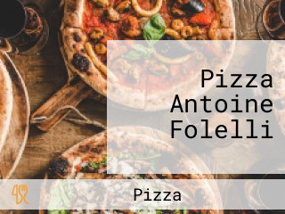 Pizza Antoine Folelli