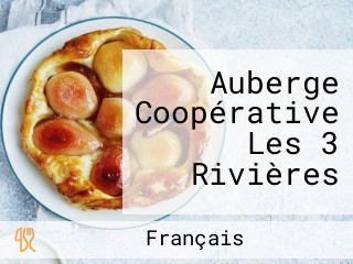 Auberge Coopérative Les 3 Rivières