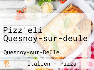 Pizz'eli Quesnoy-sur-deule