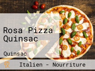 Rosa Pizza Quinsac