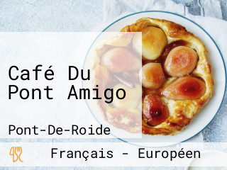 Café Du Pont Amigo