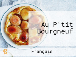 Au P'tit Bourgneuf