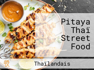 Pitaya Thaï Street Food