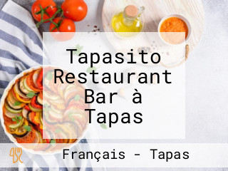 Tapasito Restaurant Bar à Tapas Orléans Paëlla Orléans