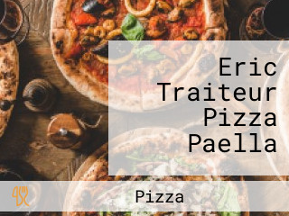 Eric Traiteur Pizza Paella
