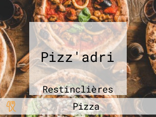 Pizz'adri