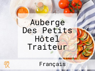 Auberge Des Petits Hôtel Traiteur