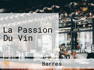 La Passion Du Vin