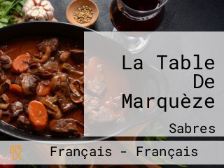 La Table De Marquèze