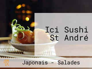 Ici Sushi St André