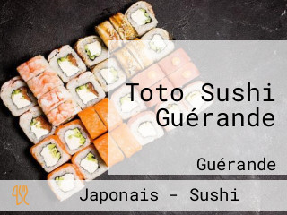 Toto Sushi Guérande