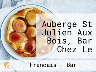 Auberge St Julien Aux Bois, Bar Chez Le Cubain, Restaurant