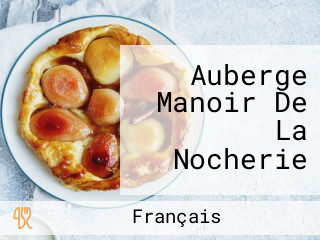 Auberge Manoir De La Nocherie