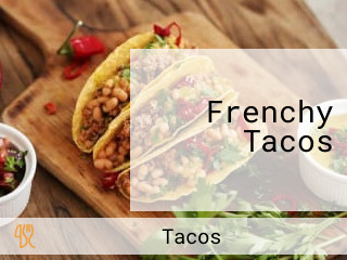 Frenchy Tacos