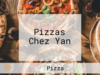 Pizzas Chez Yan