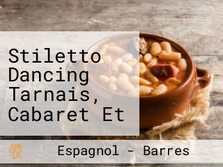 Stiletto Dancing Tarnais, Cabaret Et Restaurant Musical