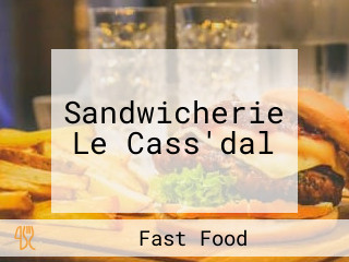 Sandwicherie Le Cass'dal