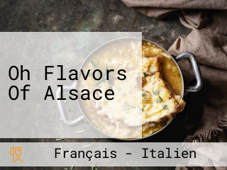 Oh Flavors Of Alsace