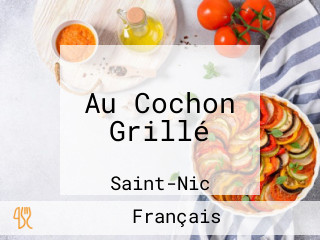 Au Cochon Grillé