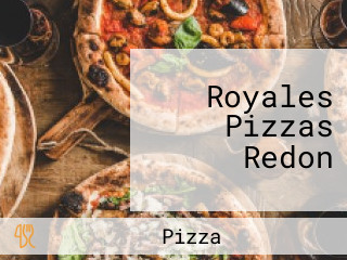 Royales Pizzas Redon