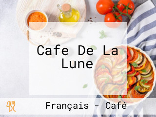 Cafe De La Lune