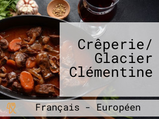 Crêperie/ Glacier Clémentine