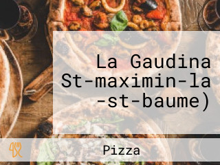La Gaudina St-maximin-la -st-baume)