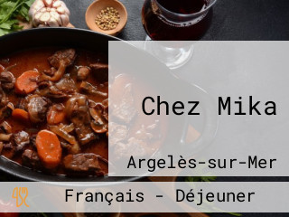 Chez Mika