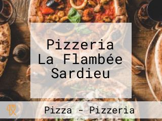 Pizzeria La Flambée Sardieu