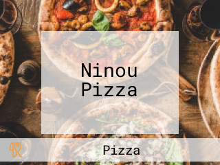Ninou Pizza