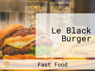 Le Black Burger